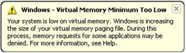 A classic Windows warning message stating the Virtual Memory Minimum is too low.