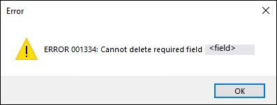 ERROR 13304: Cannot delete required field