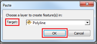 The Paste window displaying the selected polyline feature as the Target.