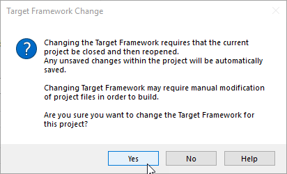 Clicking Yes at the Target Framework Change warning prompt.