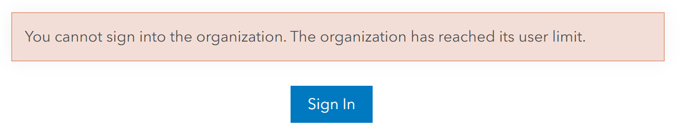 Error: You cannot sign into the organization. The organization has reached its user limit.