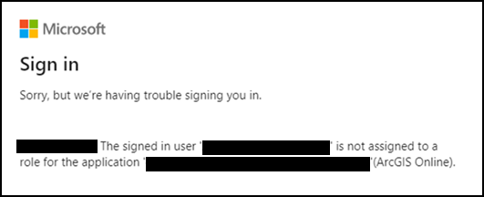 The error message: The signed in user '<username>' is not assigned to a role for the application '<applicationnumber>' (ArcGIS Online) is returned upon attempting to sign in to ArcGIS Online