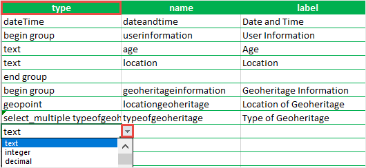 There are three main columns in XLSForm which are type, name, and label. In type column, there are a list for the type of question. When click the drop-down arrow, the list is displayed.