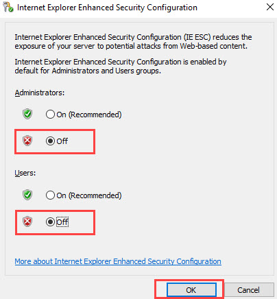 In the Internet Explorer Enhanced Security Configuration window, select the Off radio buttons for Administrators and Users, and click OK to apply the settings.