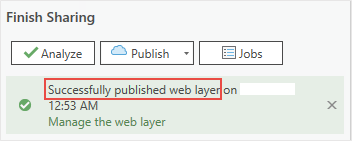 Attempting to publish the feature layer to ArcGIS Online success with notification displays at the bottom of the Share As Web Layer pane, 'Successfully published web layer'.