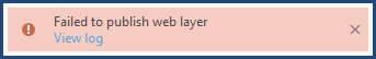 The Failed to publish web layer error message in ArcGIS Pro