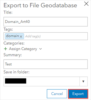In the Export to File Geodatabase window, there are columns of the title, tags, and summary and specify the folder to save the file. The Export option is at the bottom-right of the window.