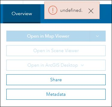 The item details page displaying the options to open the hosted feature layer in Map Viewer, Scene Viewer and ArcGIS Desktop are unavailable.