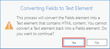 The Converting Fields to Text Element warning dialog box