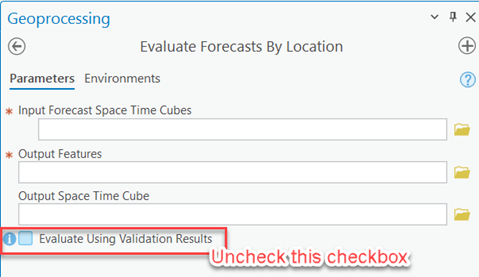 uncheck the Evaluate Using Validation Results check-box in the Evaluate Forecasts by Location tool