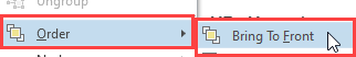 Bring To Front option accessed from the Order option.