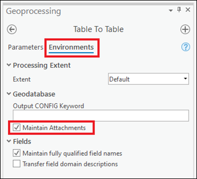 The Maintain Attachments check box is checked in the Environments tab of the Table To Table pane