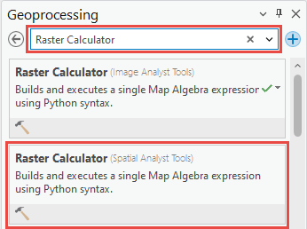Searching for the Raster Calculator tool in the Geoprocessing tool search pane