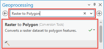 Searching for the Raster to Polygon tool in the Geoprocessing tool search pane