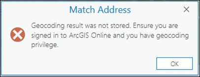The geocoding process is unsuccessful and an error message is returned in ArcGIS Pro.