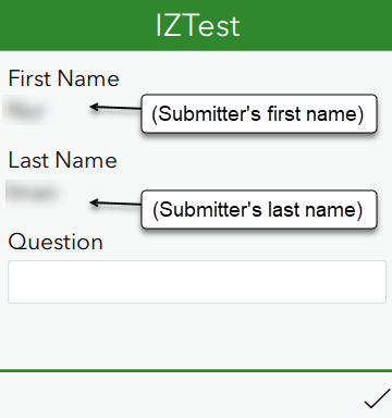 The prepopulated First Name and Last Name questions in the survey.