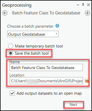 The option to save the Batch Feature Class To Geodatabase tool for future use.