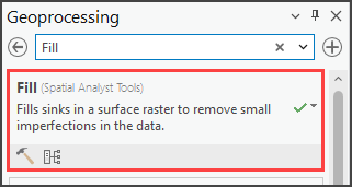 Searching for and selecting the Fill tool in the Geoprocessing pane