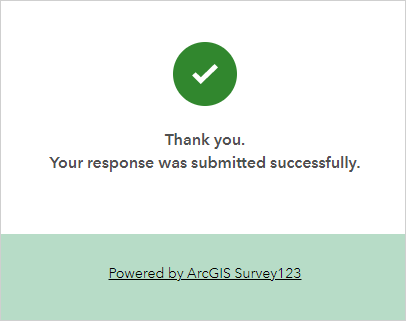 Form submission confirmation in the ArcGIS Survey123 web app.