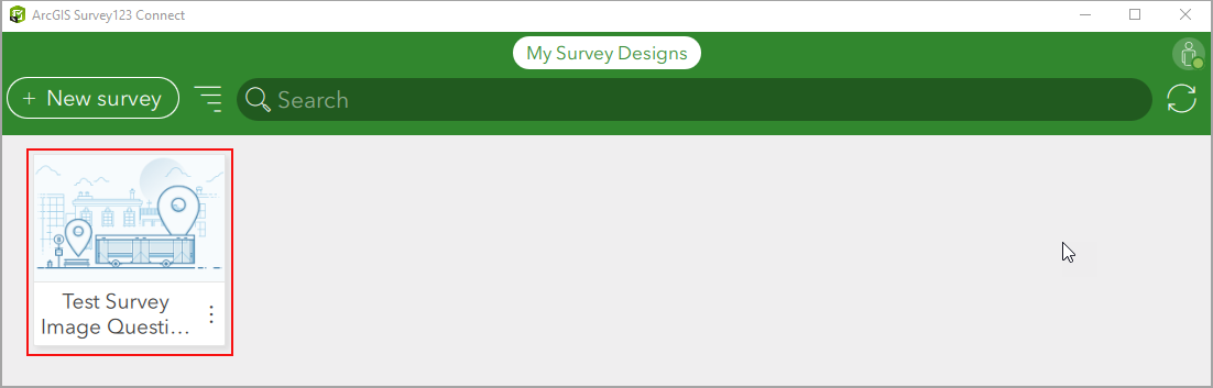 The main page of ArcGIS Survey123 Connect. 